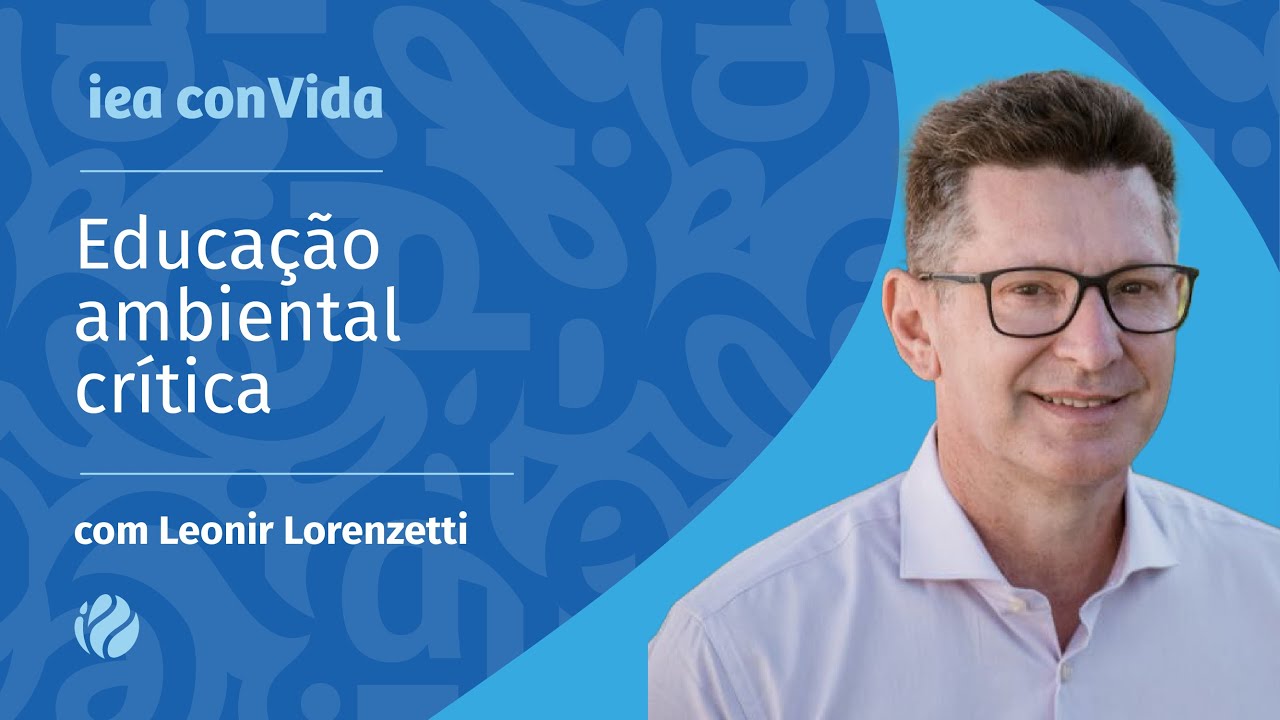 iea conVida   Educação Ambiental Crítica