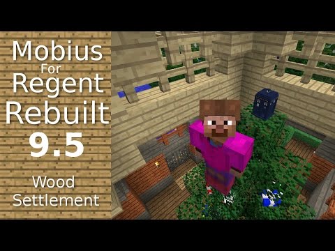 Mobius For Regent Rebuilt - 9.5 - Wood Settlement - Decorating For The Season - Minecraft