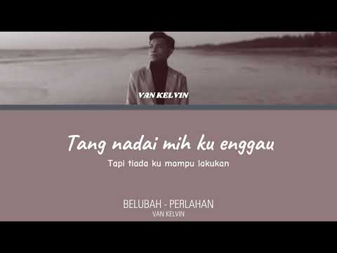 Belubah - Van Kelvin (Live Version) | Video Lirik Terjemahan Bahasa Melayu