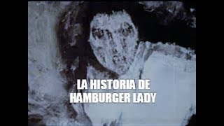 La Historia de Hamburger Lady