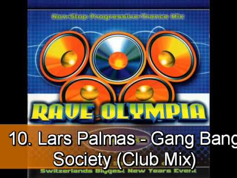 Rave Olympia (2001) - track 10 - Lars Palmas - Gang Bang Society (Club Mix)