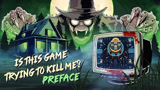 Is This Game Trying to Kill Me? preface teaser