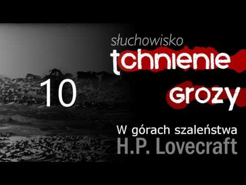 #109: Howard Philips Lovecraft - W górach szaleństwa 10/12