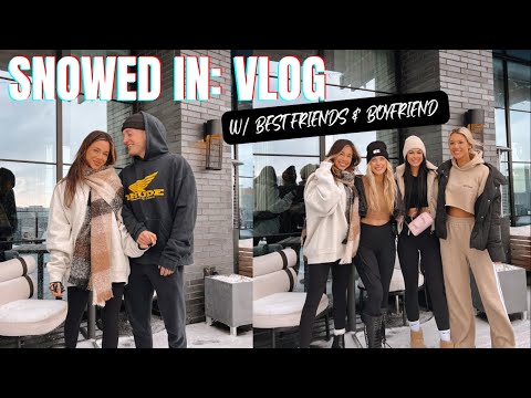 SNOWED IN w/ Best Friends & Boyfriend!!