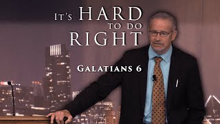 Pacific Garden Mission Ep 277 It's Hard To Do Right (Galatians 6)