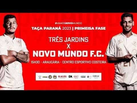 Três Jardins x Novo Mundo - Taça Paraná