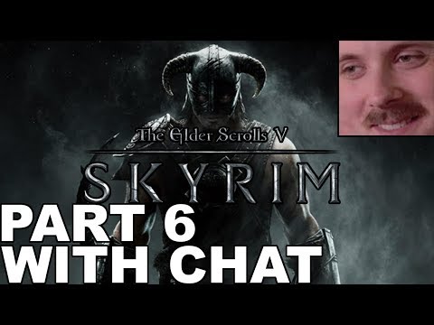 Forsen plays: Skyrim | Part 6 (with chat)