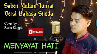 Download lagu SABEN MALAM JUM'AT || VERSI BAHASA SUNDA ( Cover by : Restu Singgih ) mp3