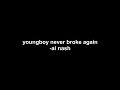 Youngboy Never Broke Again Al Nash Clean Version Lyrics