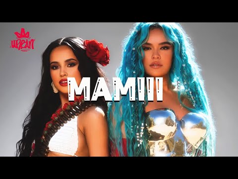 Becky G, KAROL G - MAMIII (Letra)