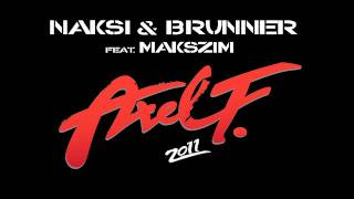 Naksi, Brunner Feat. Makszim - Axel F 2011 (Stereo Palma Remix) HD