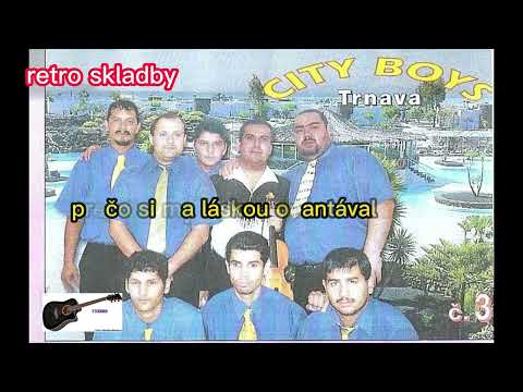 CITY BOYS - prečo si ma láskou opantávala #retroskladby @fizerwebchannel