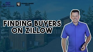 How to find buyers on Zillow | Dave Gove | Lake Tahoe & Truckee Realtor