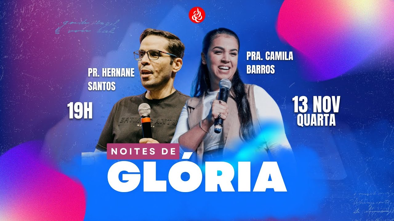 NOITES DE GLÓRIA - COM PRA. CAMILA BARROS