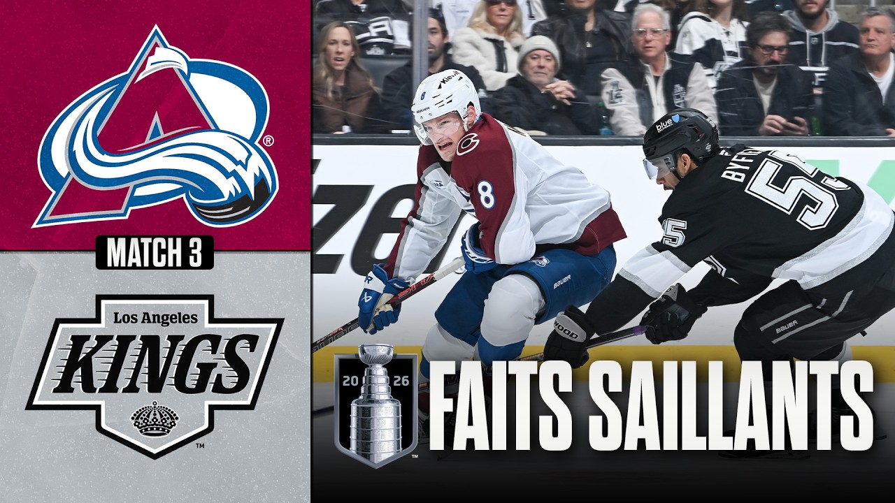 Avalanche vs Kings, match no 3 | 23/04/26 | Faits saillants