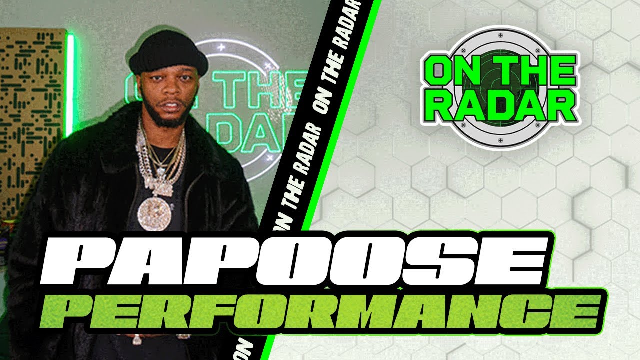 Papoose "Big 3" & "Need For Speed" | On The Radar Performance