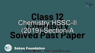 Download Lagu Chemistry HSSC-II (2019)-Section-A, Chemistry Lecture | Sabaq.pk Thumbnail
