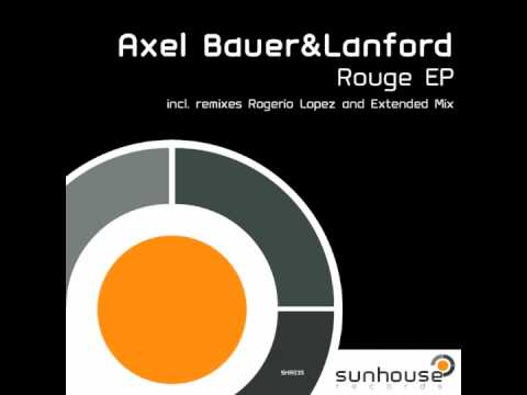Axel Bauer & LanFord - Rouge_(Rogerio Lopez Beach Remix) .m4v
