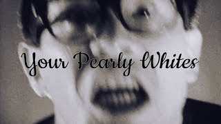 These Arms Are Snakes - Tetsuo : The Iron Man - Your Pearly Whites