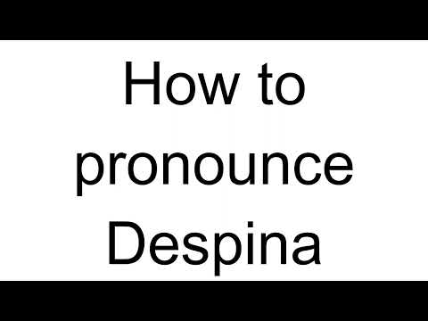 How to Pronounce Despina (Greek)