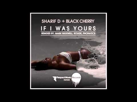 RMR008  Sharif D + Black Cherry   If I Was Yours (Single Sampler) | Respect Music Records