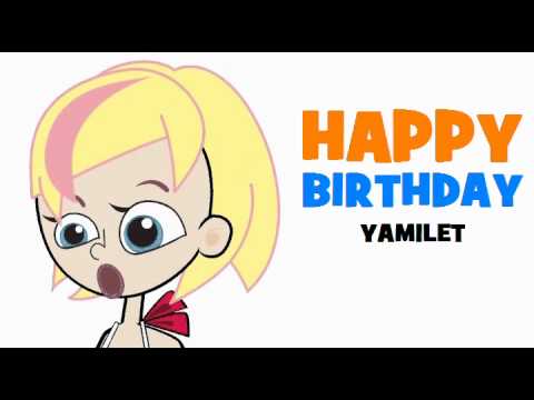 HAPPY BIRTHDAY YAMILET!
