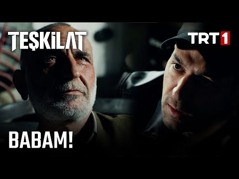 Baba ve oğlunun büyük yüzleşmesi - Teşkilat 76. Bölüm