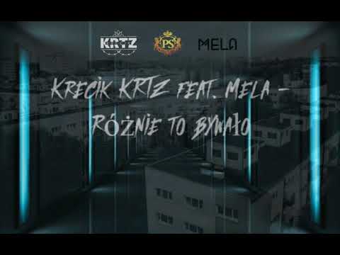 Krecik KRTZ feat. Mela - RÓŻNIE TO BYWAŁO (Prod. Vintageman)