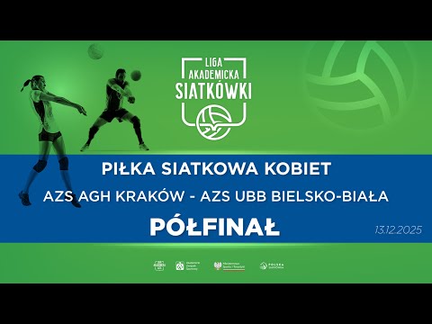 Liga Akademicka AZS | Półfinał | Piłka Siatkowa K | AZS AGH Kraków - AZS UBB Bielsko-Biała