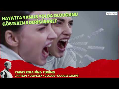 Hayatta Yanlış Yolda Olduğunu Gösteren 8 Derin İşaret - Yapay Zeka
