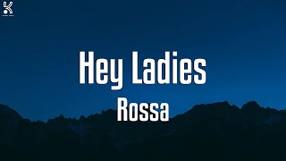 Download lagu Rossa - Hey Ladies (Lirik) mp3 Download lagu Rossa - Hey Ladies (Lirik) mp3