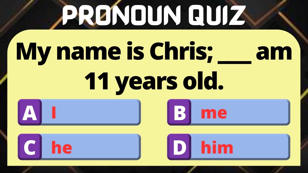 PRONOUN QUIZ #4 | PERSONAL PRONOUNS | WORDS USED AS SUBSTITUTES FOR THE PROPER NAMES OF PEOPLE