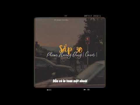 Sắp 30 - Phạm Hoàng Dung / Cover.