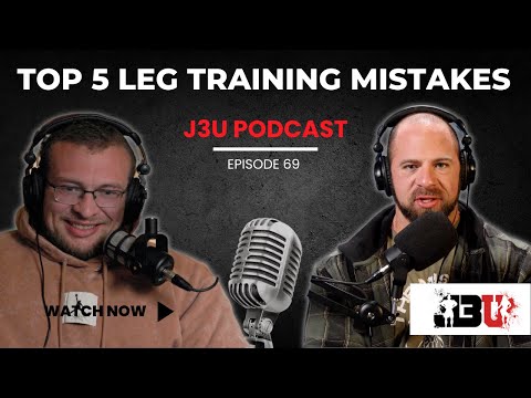 Top 5 Leg Training Mistakes | John Jewett & Luke Miller | J3U Ep.69