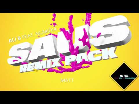 ALI B FEAT. NUMIDIA - SAUS (MATTIA REMIX)