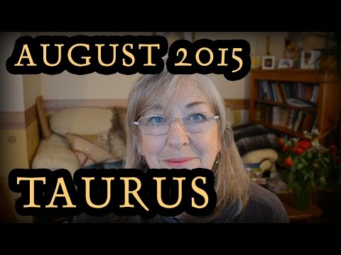 Taurus Horoscope for August 2015