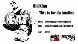 Chi King - This is for da hustlas (prod. by OJ Beats)