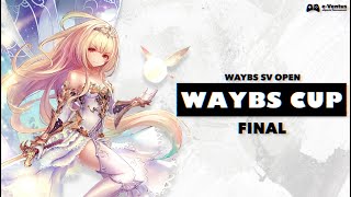 【 #Shadowverse 】Waybs Cup Final Day1 配信卓 #シャドバ