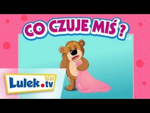 Jak się czuje miś? Piosenka o emocjach @lulek