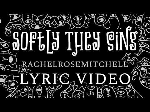 Video thumbnail for Softly They Sing