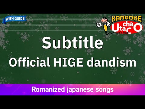 【Karaoke Romanized】Subtitle/Official HIGE dandism *with guide melody