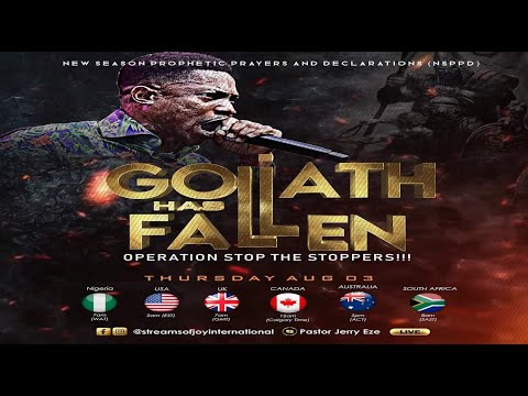 GOLIATH HAS FALLEN [OPERATION STOP THE STOPPERS] || NSPPD || 3RD AUGUST 2023