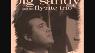 Big Sandy And The Fly-Rite Trio - Don't Desert Me