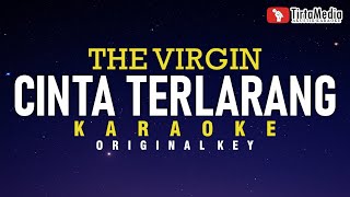 Download lagu Cinta Terlarang - The Virgin (Karaoke) mp3