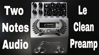 Video thumbnail for Two Notes Le Clean Preamp demo video by Shawn Tubbs by Shawn Tubbs