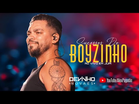 DEVINHO NOVAES SUCESSOS DO BOYZINHO - AO VIVO EM JUPI - PE