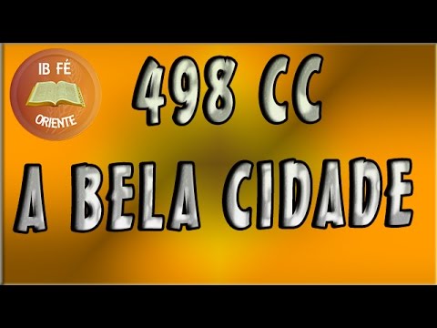 498 CC - A BELA CIDADE - CORAL - IB FÉ ORIENTE