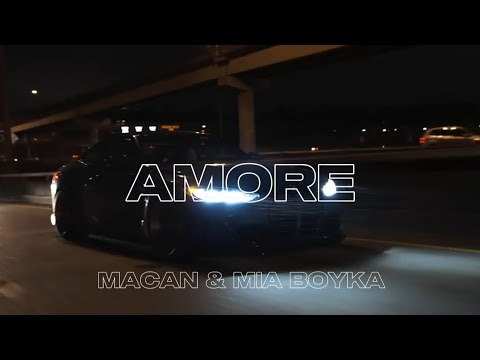 MACAN & MIA BOYKA — Amore (Charting Music Video)
