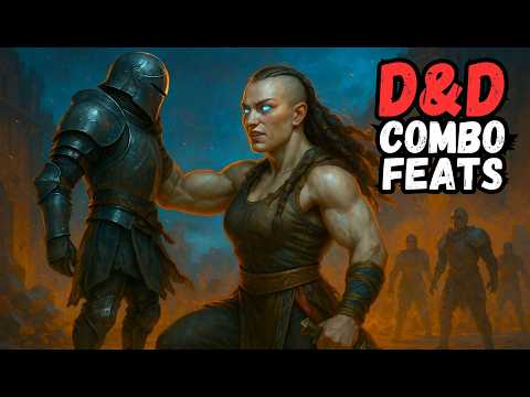 The D&D Player's Guide to UNSTOPPABLE Feat Combinations