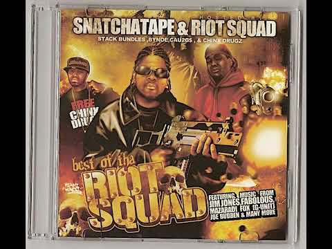 Snatchatape & Riot Squad - Best of Tha Riot Squad (Full Mixtape)